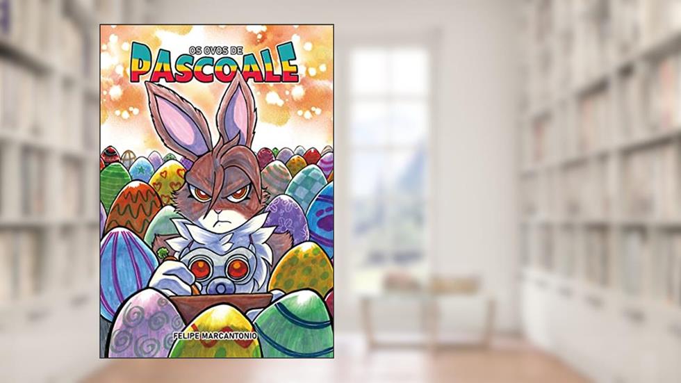 Os Ovos de Pascoale, do autor Felipe Marcantonio