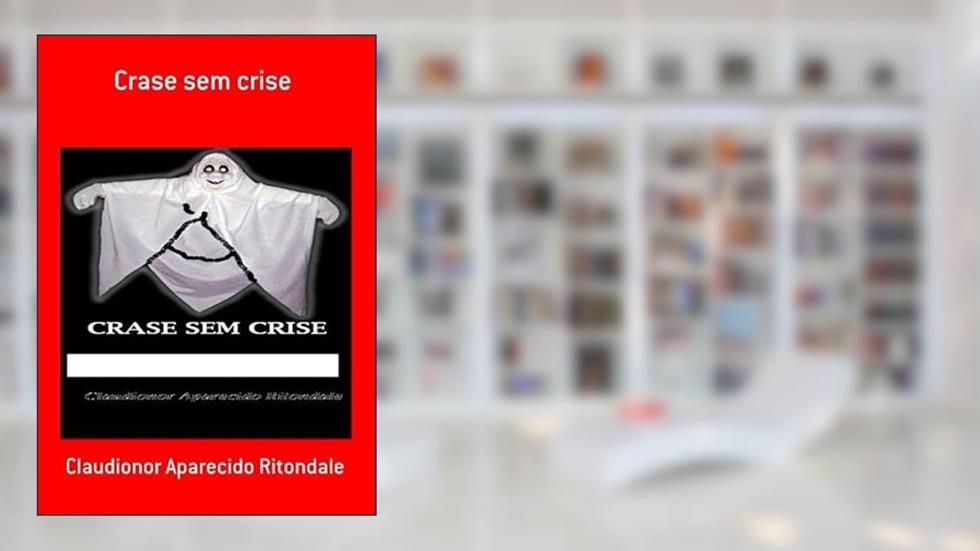 Crase sem Crise, do autor Claudionor Aparecido Ritondale