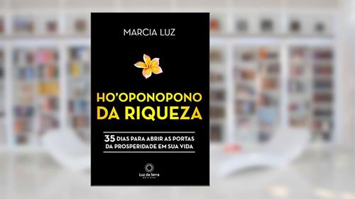 Capa de Ho'oponopono da Riqueza: 35 dias para abrir as portas da prosperidade em sua vida, do autor Marcia Luz