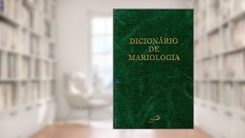 Capa de Dicionário de Mariologia, do autor Salvatore Meo; Stefano de Fiores