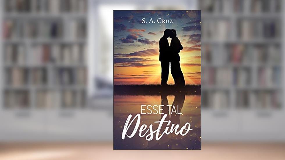 Esse Tal Destino, do autor S. A. Cruz