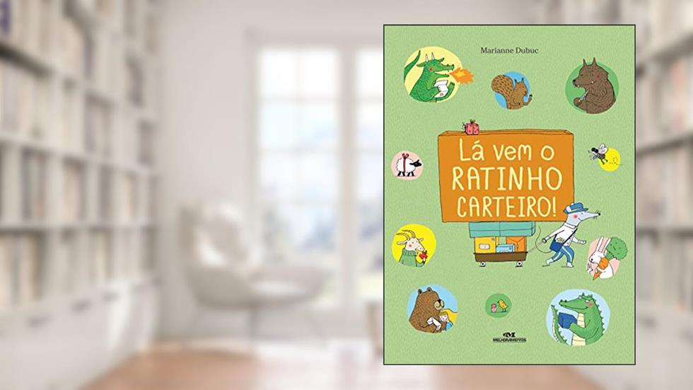Lá vem o ratinho carteiro!, do autor Marianne Dubuc
