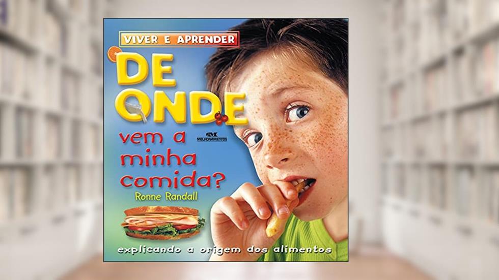 De onde vem a minha comida?, do autor Ronne Randall