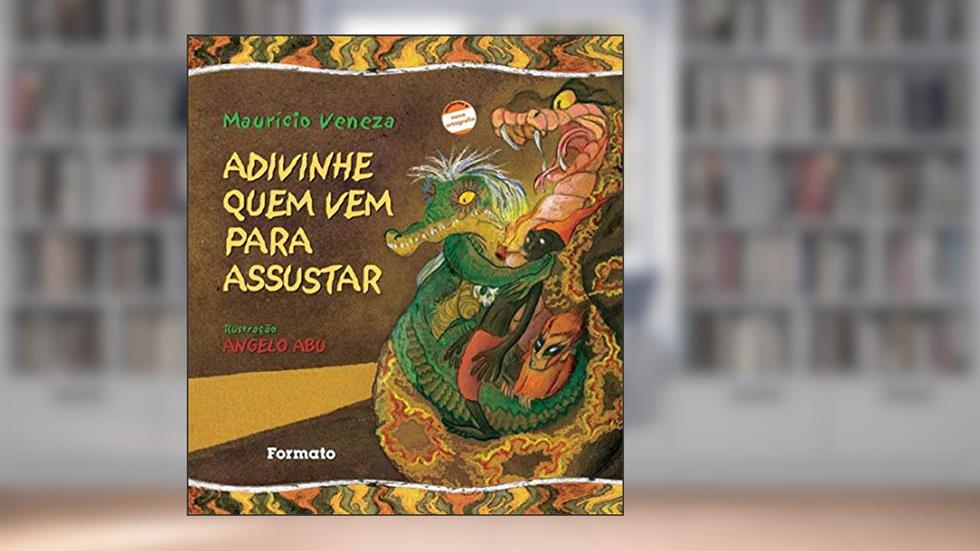 Adivinhe quem vem pra assustar, do autor Maurício Veneza