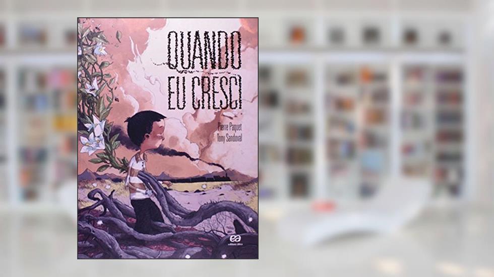 Quando eu cresci, do autor Pierre Paquet