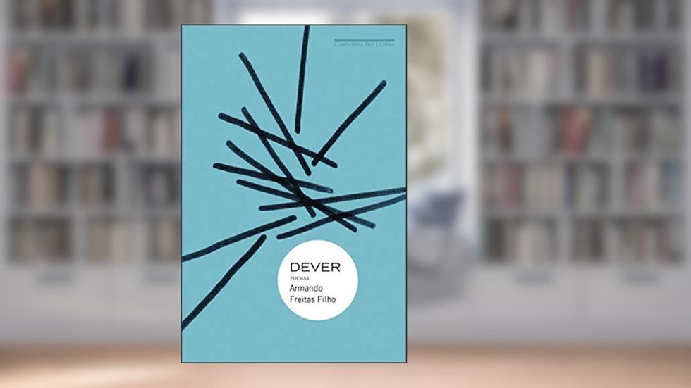 Dever, do autor Armando Freitas Filho