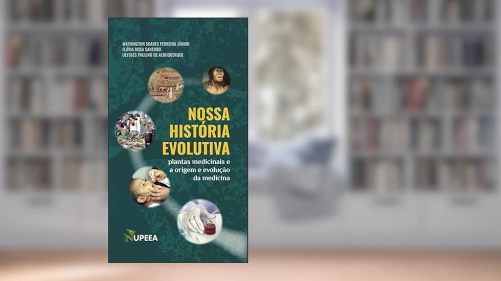 Nossa História Evolutiva, do autor WASHINGTON SOARES FERREIRA JÚNIOR, FLÁVIA ROSA SANTORO, ULYSSES PAULINO DE ALBUQUERQUE