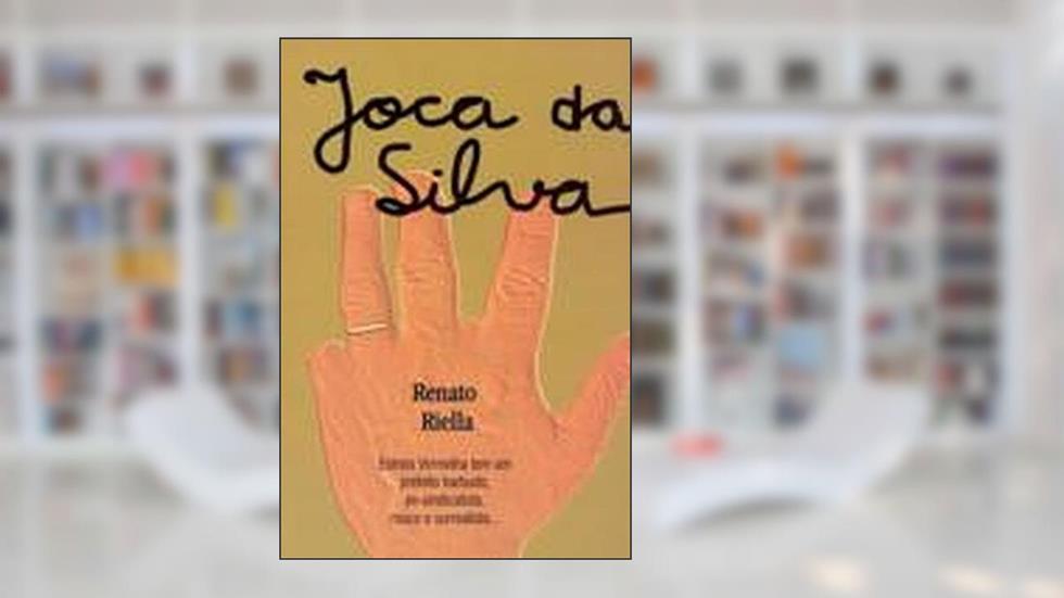 Joca da Silva. Estrela Vermelha Tem Um Prefeito Barbudo, Ex. Sindicalista, Rouco e Surrealista..., do autor Renato Riella