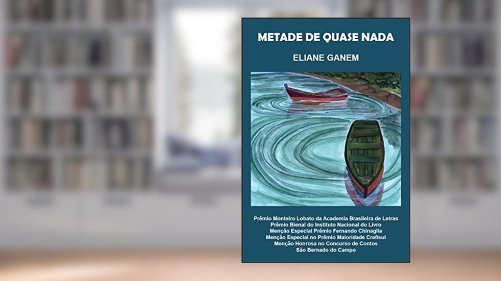 Metade de Quase Nada, do autor Eliane Ganem