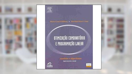Capa de Otimização Combinatória e Programação Linear, do autor Marco Goldbarg; Henrique Luna