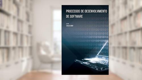 Capa de Processos de desenvolvimento de software, do autor Saulo França Amui