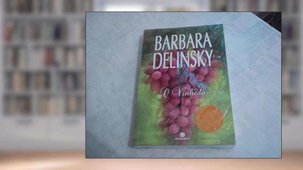 O vinhedo, do autor Barbara Delinsky