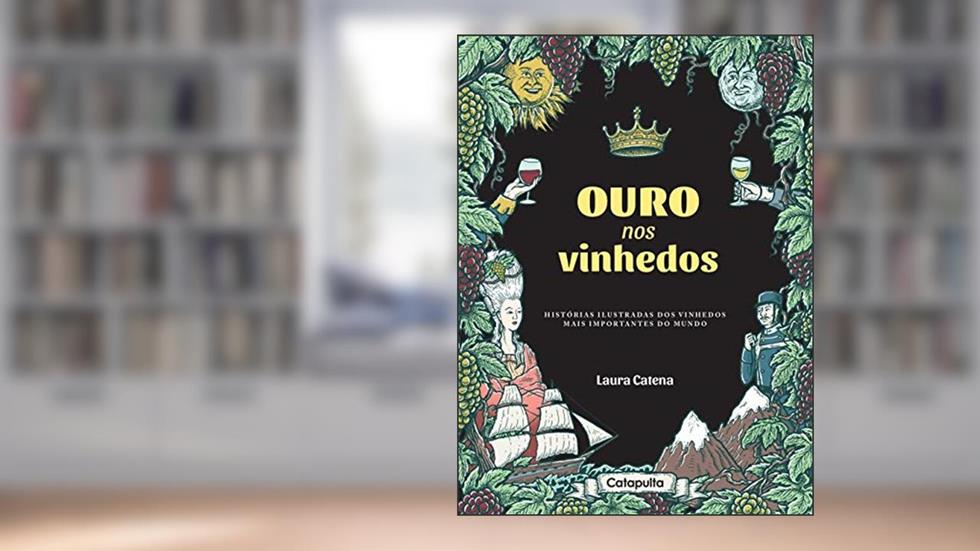Ouro nos Vinhedos, do autor Laura Catena