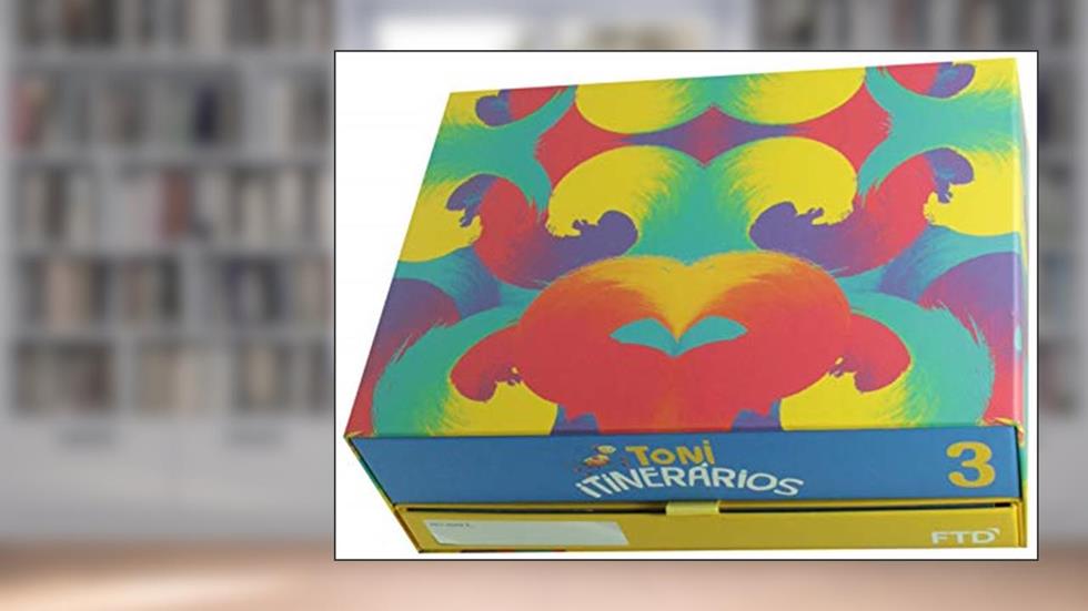 Projeto de Educação Infantil Toni Itinerários - Volume IIi, do autor Angelica Prado; Cristina Hulle