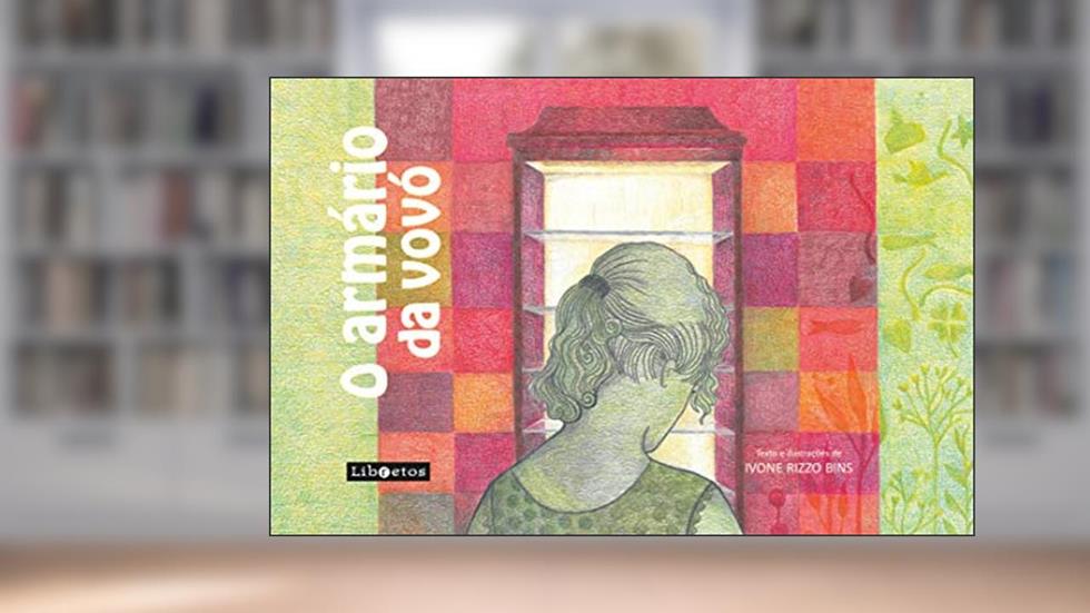 O armário da vovó, do autor Ivone Rizzo Bins