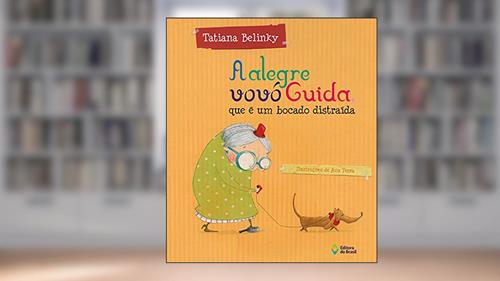 Capa de A alegre vovó Guida, que é um bocado distraída, do autor Tatiana Belinky