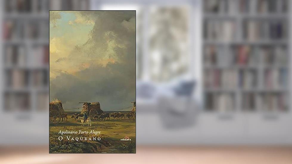 O Vaqueano, do autor Apolinário (Autor) Porto-Alegre
