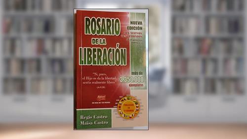 Capa de Rosario De La Liberacion - Nueva Edicion Extendida, do autor Regis Castro - Maisa Castro