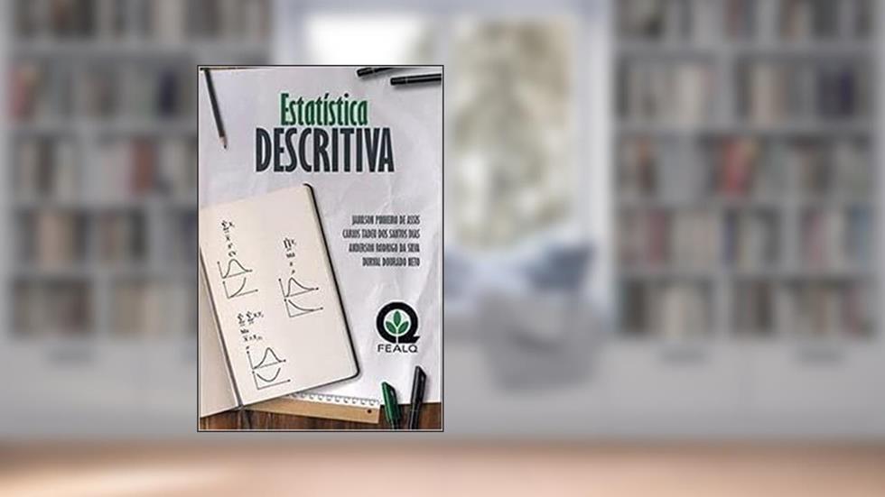 Estatística Descritiva, do autor -