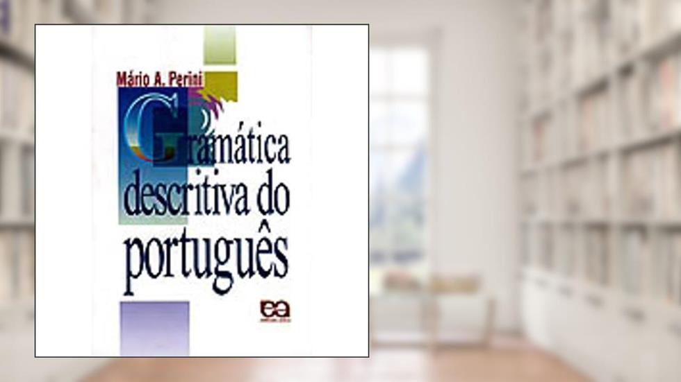 Gramática Descritiva do Português, do autor Mario Perini
