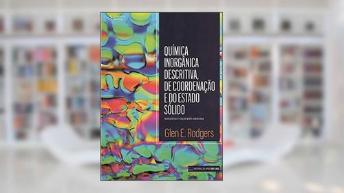 Capa de Química inorgânica descritiva, de coordenação e estado sólido, do autor Glen Rodgers