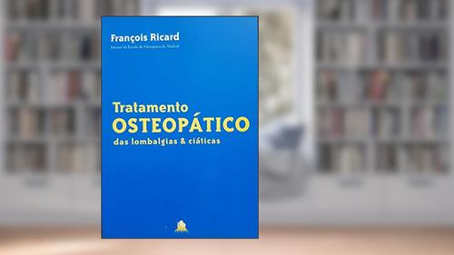 Capa de tratamento osteopático: das lombalgias e ciáticas, do autor François Ricard d. o.