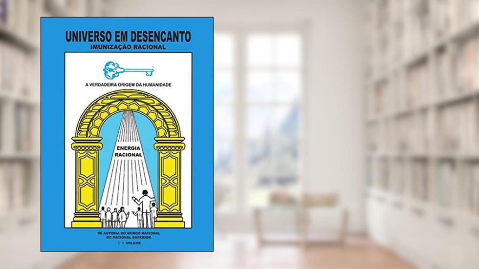 Universo em Desencanto: Imunização Racional, do autor Manoel Coelho