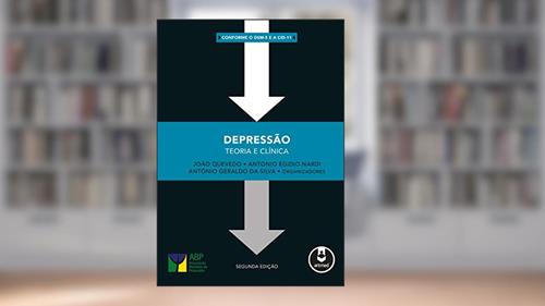 Capa de Depressão: Teoria e Clínica, do autor João Quevedo; Antonio Egidio Nardi; Antônio Geraldo da Silva