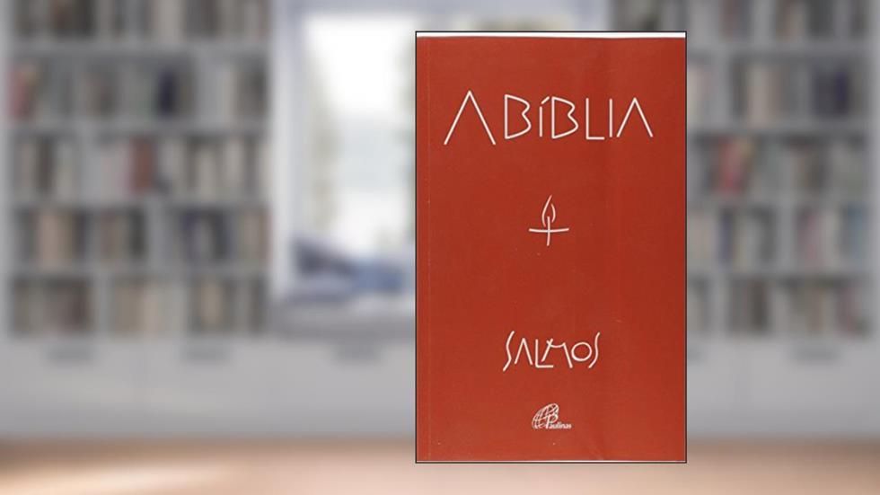 A Bíblia - Salmos (Edição comentada), do autor Paulinas Editora