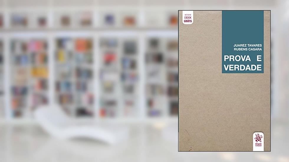 Prova e Verdade, do autor Juarez Tavares; Rubens R. R. Casara