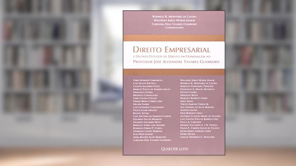 Direito Empresarial e Outros Estudos de Direito em Homenagem ao Professor Alexandre Tavares Guerreiro, do autor Rodrigo R. Monteiro de Castro