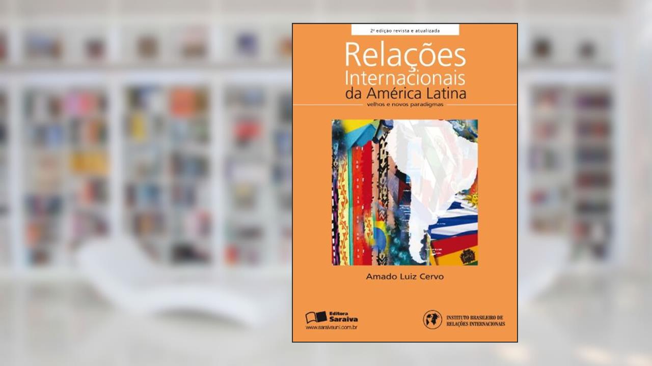 Capa de Relaçoes Internacionais Da America Latina Velhos E Novos Paradigmas, do autor Amado Luiz Cervo