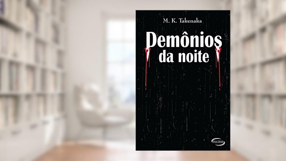 Demônios da Noite, do autor Marcio Koity Takenaka