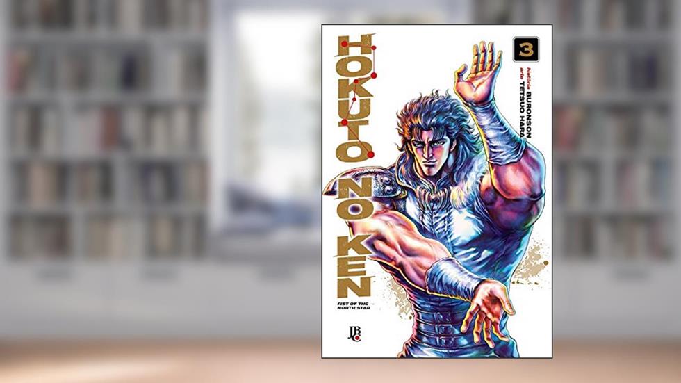 Hokuto No Ken - Fist of the North Star - Vol. 3, do autor Tetsuo Hara; Buronson