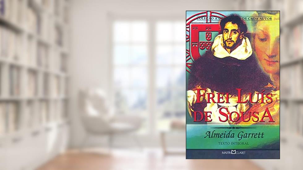 Frei Luís de Sousa: 181, do autor Almeida Garrett