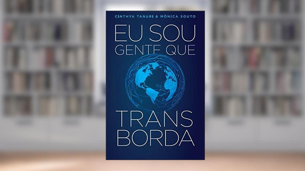 Eu Sou Gente Que Transborda, do autor Tanuri, Cinthya (Autora)/Souto, Mônica
