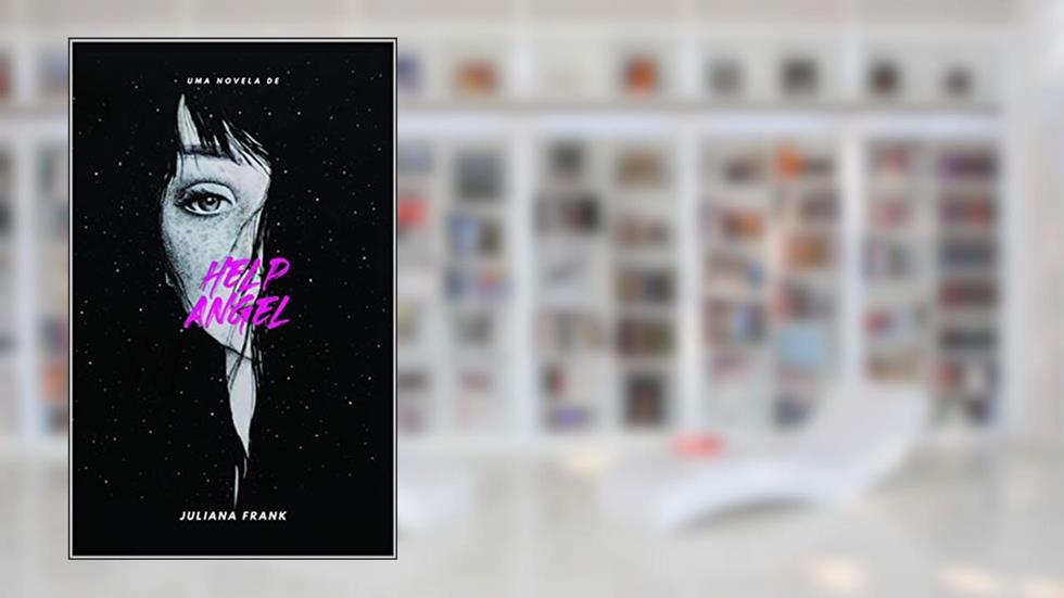 HELP ANGEL: Uma striper infernal no paraíso dos boçais, do autor Juliana Frank; Juliana Frank
