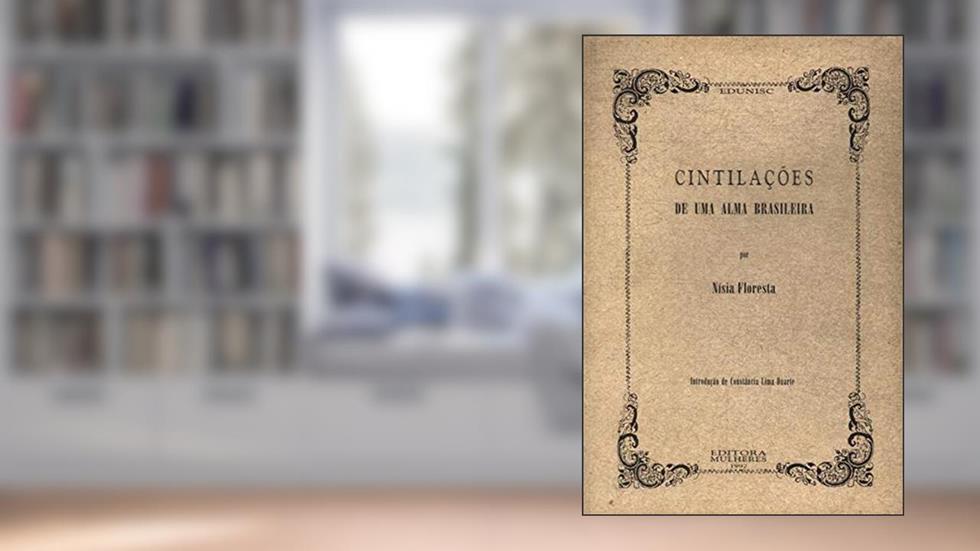 Cintilacoes De Uma Alma Brasileira (Portuguese Edition), do autor Nisia Floresta Brasileira Augusta