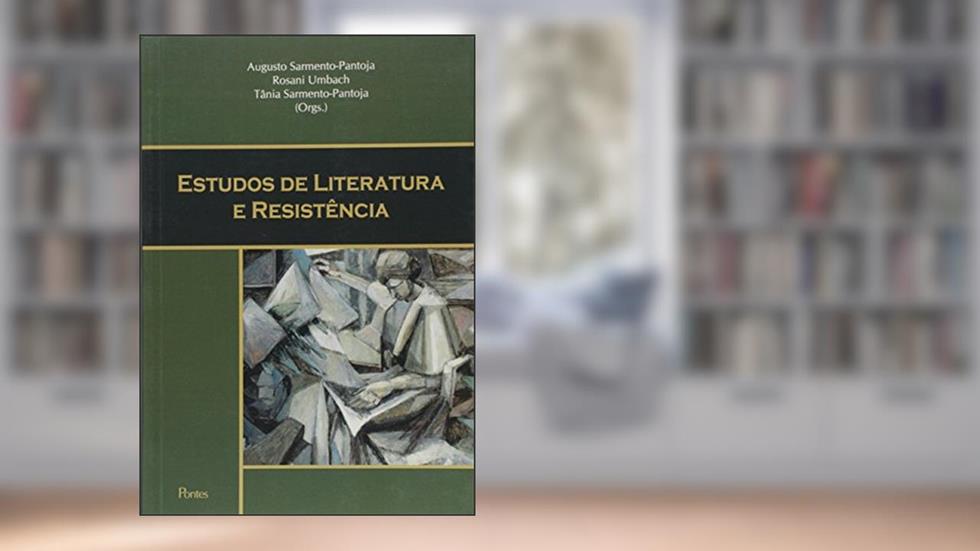 Estudos de Literatura e Resistência, do autor Augusto Sarmento-pantoja