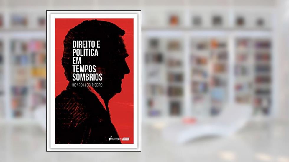 Direito E Política Em Tempos Sombrios - 2020, do autor Ricardo Lodi Ribeiro