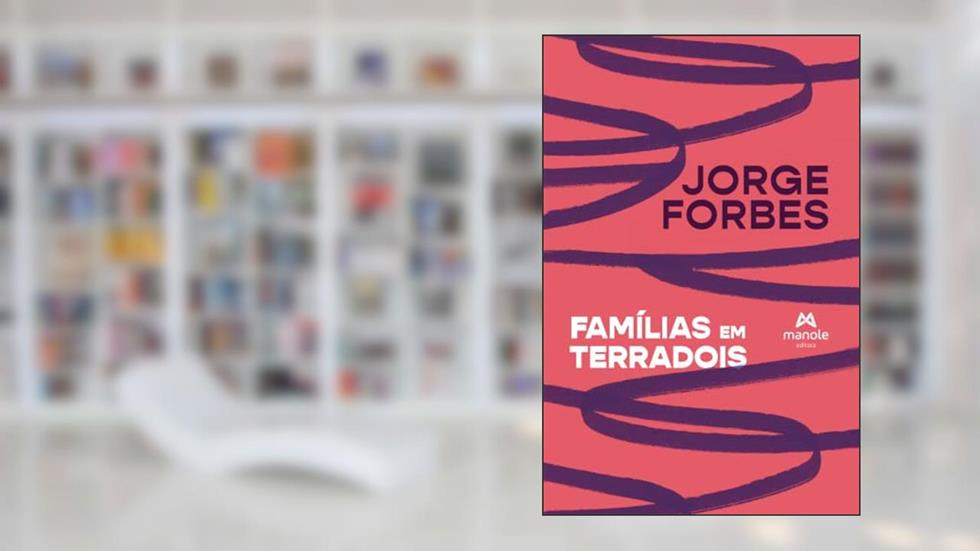Famílias em TerraDois, do autor Jorge Forbes