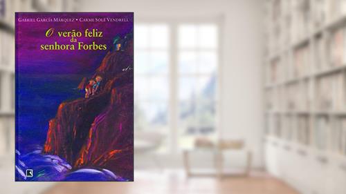 Capa de O Verão Feliz Da Senhora Forbes, do autor Gabriel Garcia Marquez