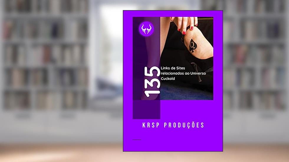 135 Links de Sites relacionados ao Universo Cuckold!, do autor KRSP Produções