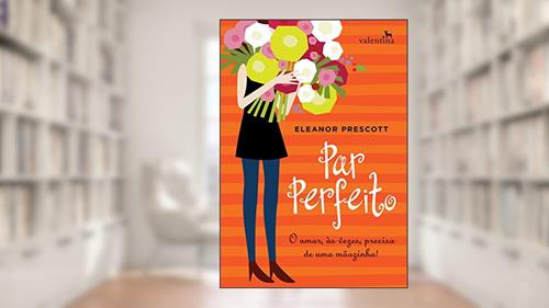 Capa de Par Perfeito, do autor Eleanor Prescott