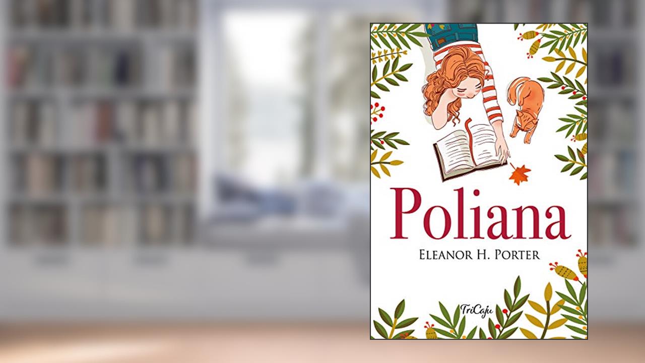 Poliana, do autor Eleanor H. Porter