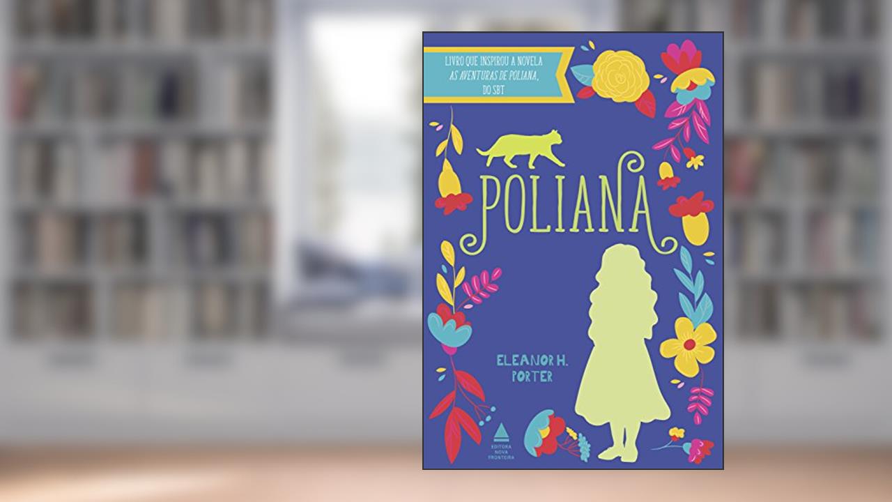 Poliana (Coleção Elefante), do autor Eleanor H. Porter