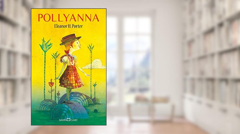 Pollyanna: 264, do autor Eleanor H. Porter