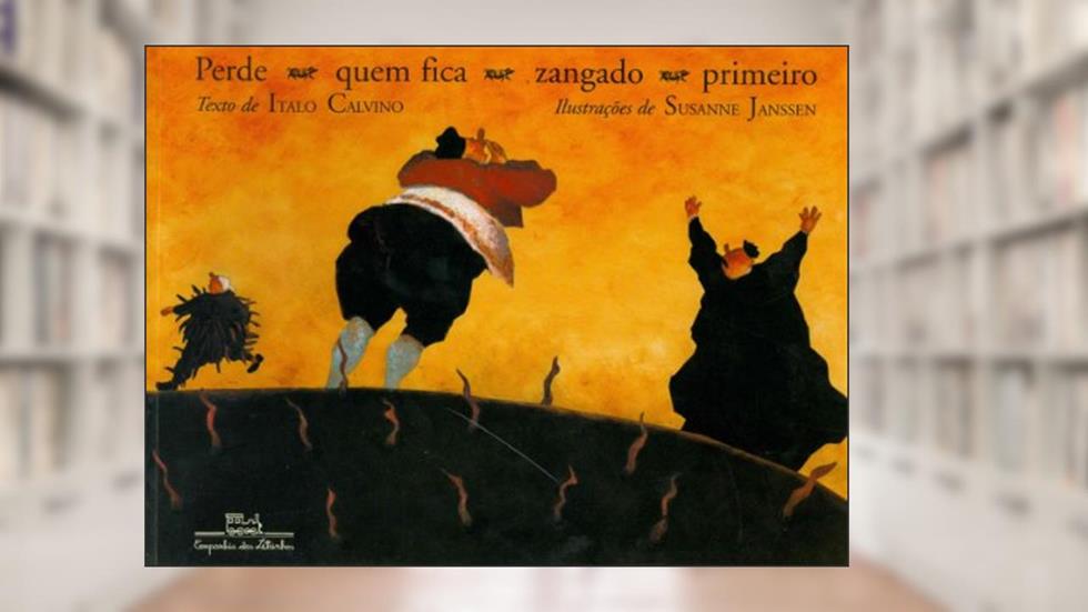 Perde quem fica zangado primeiro, do autor Italo Calvino