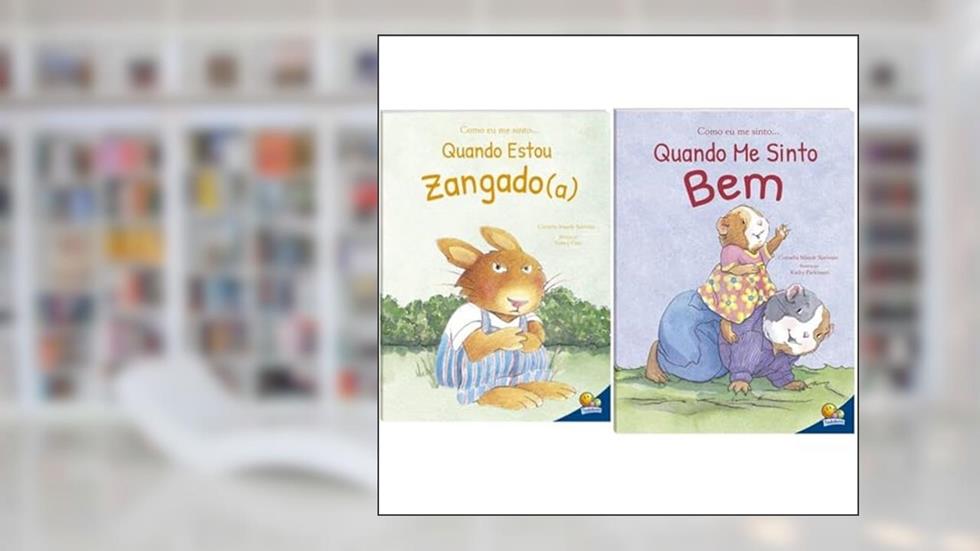 Como eu me sinto - 2 vol: Quando estou zangado + Quando me sinto bem, do autor CORNELIA MAUDE SPELMAN