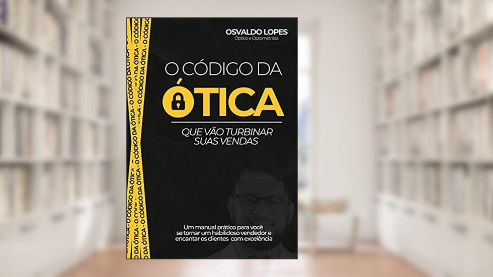 O Código da Ótica, do autor Osvaldo Lopes